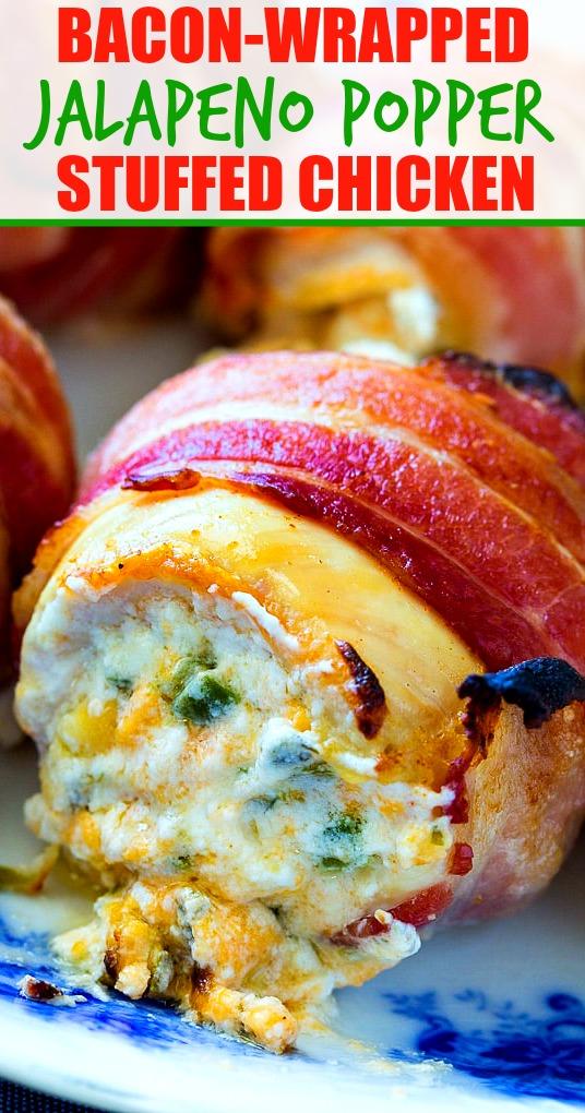 Bacon-Wrapped Jalapeno Popper Stuffed Chicken