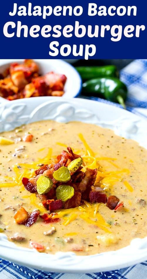 Jalapeno Bacon Cheeseburger Soup