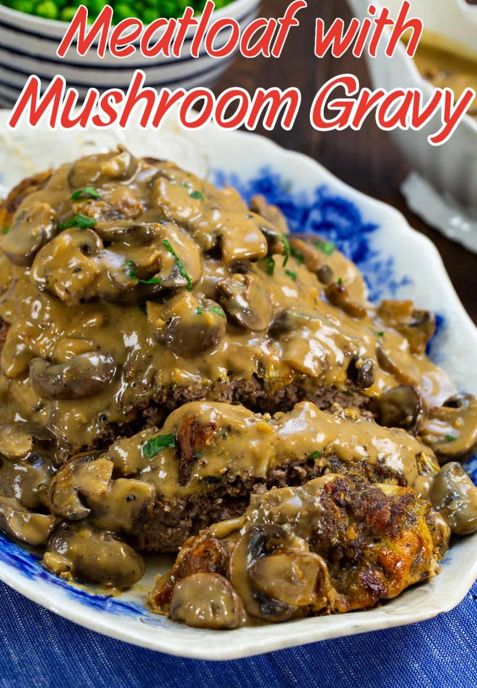 Meatloaf with Mushroom Gravy on serving platter.