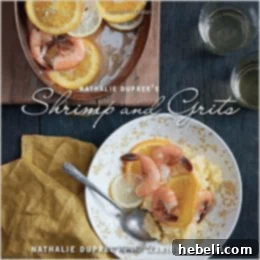 Grits A Southern Culinary Journey 9 Shrimp and Grits Cookbook, exploring all variations of the classic dish